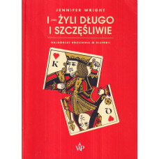 I (nie) żyli długo i szczęśliwie : najgorsze rozstania w historii